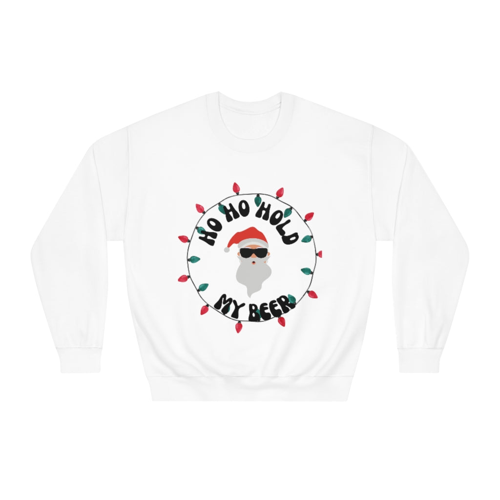 HO HO Hold my beer Unisex DryBlend® Crewneck Sweatshirt