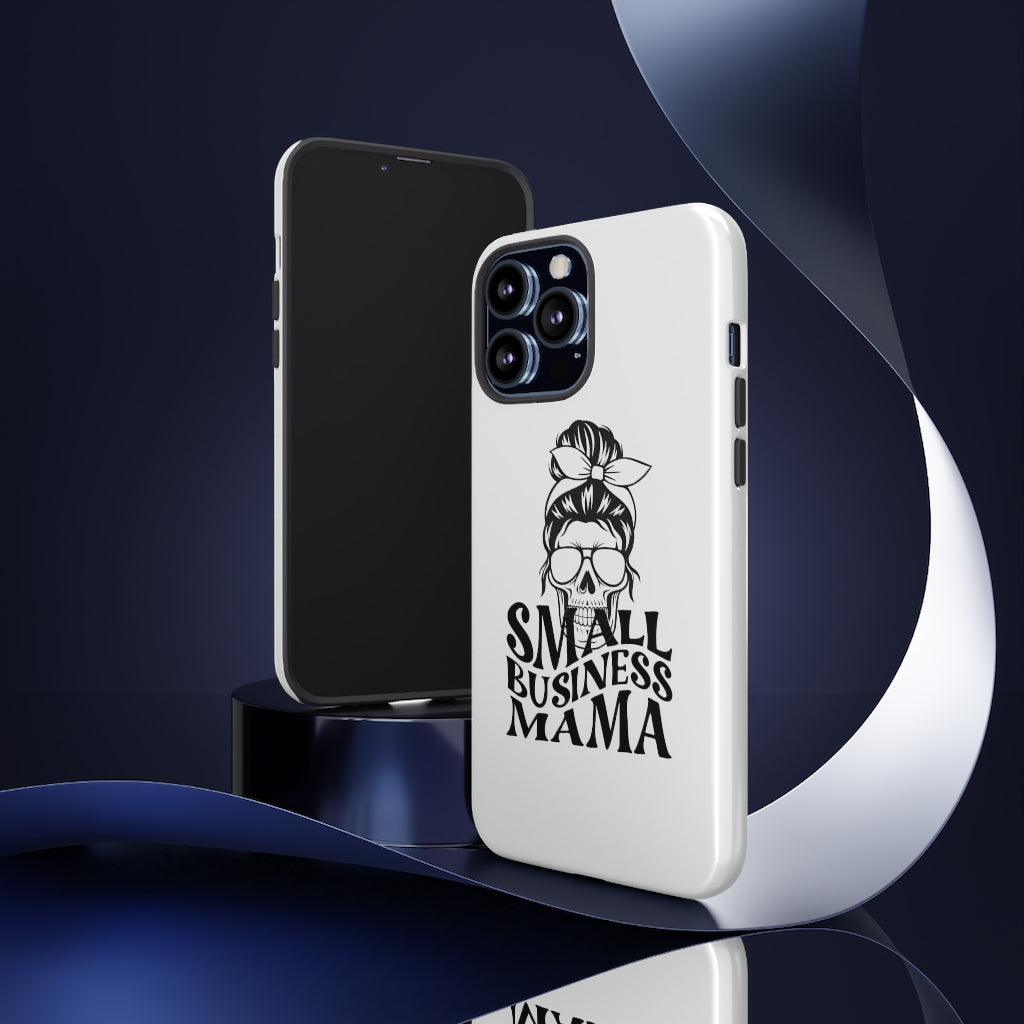 Small Bussiness Mama Tough Phone Cases