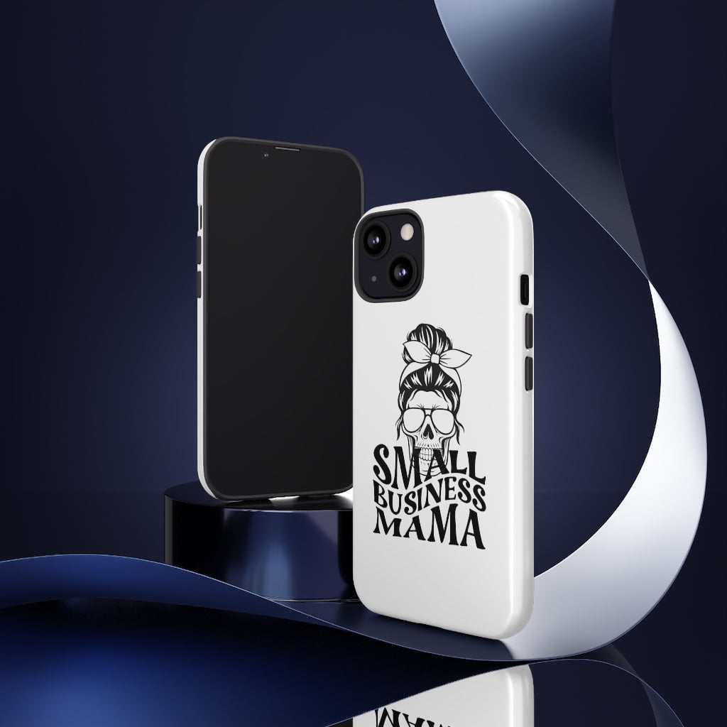 Small Bussiness Mama Tough Phone Cases