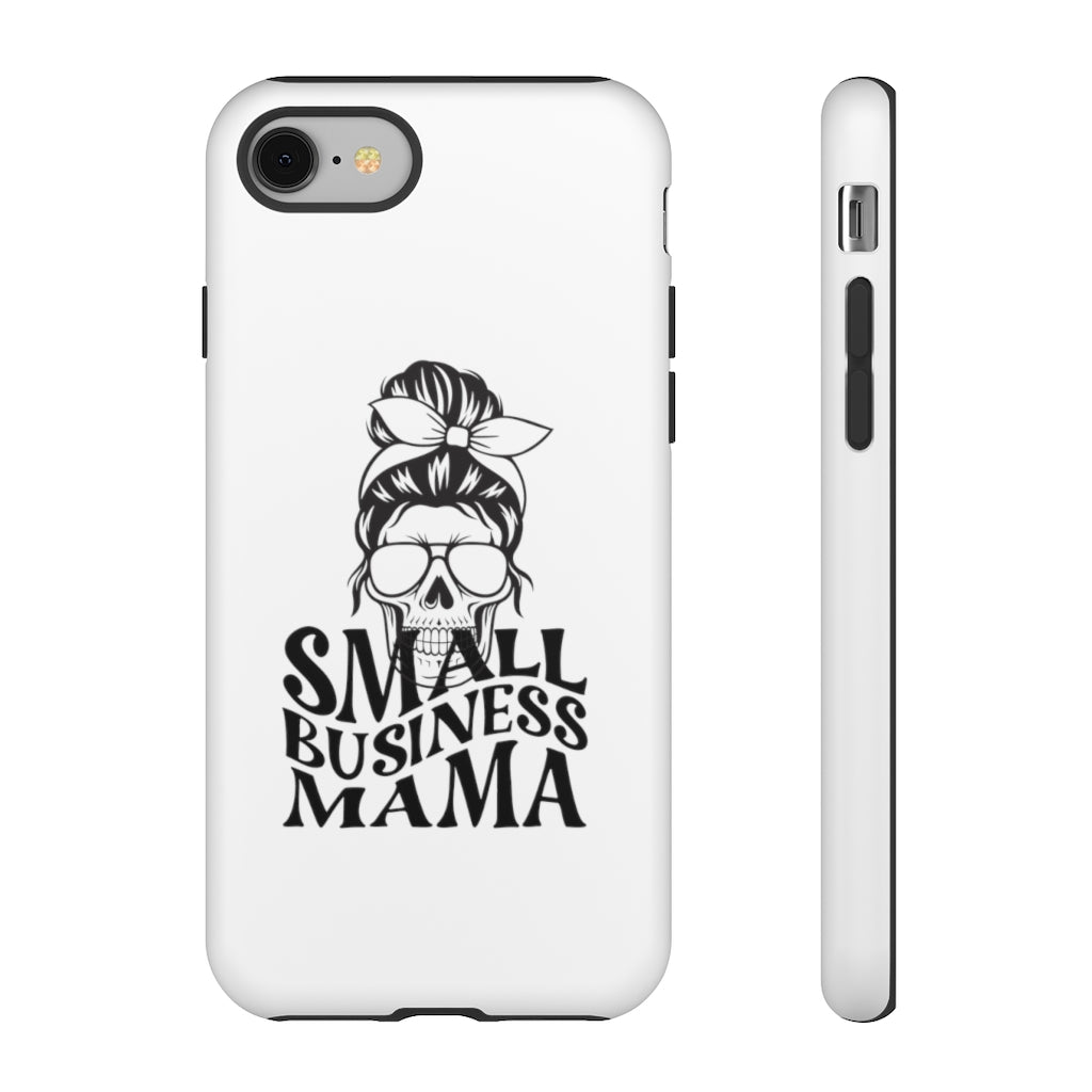 Small Bussiness Mama Tough Phone Cases