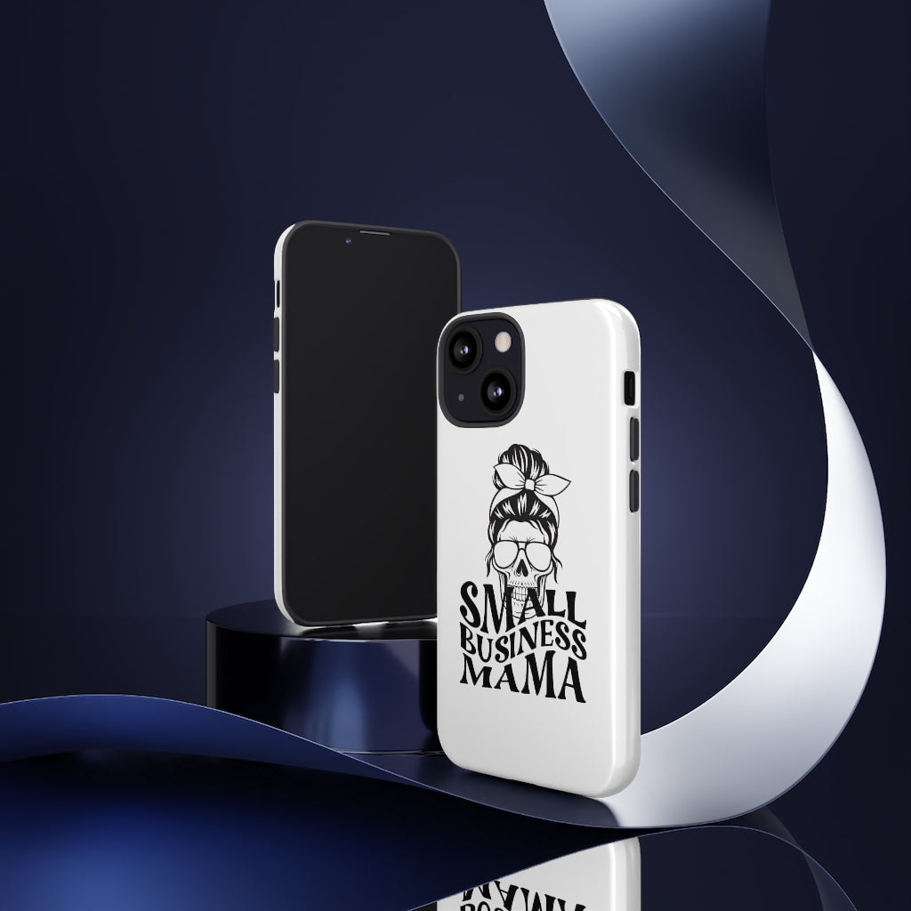 Small Bussiness Mama Tough Phone Cases