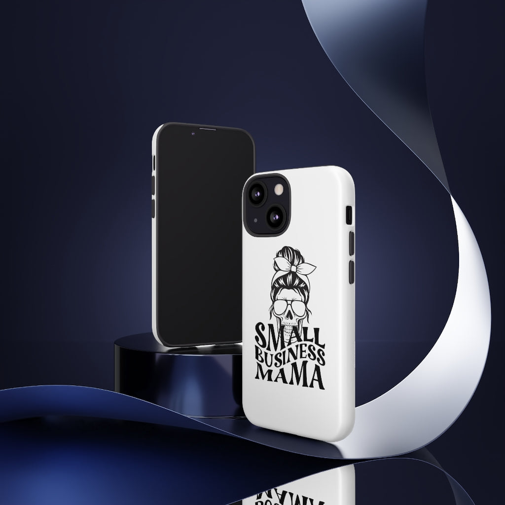 Small Bussiness Mama Tough Phone Cases