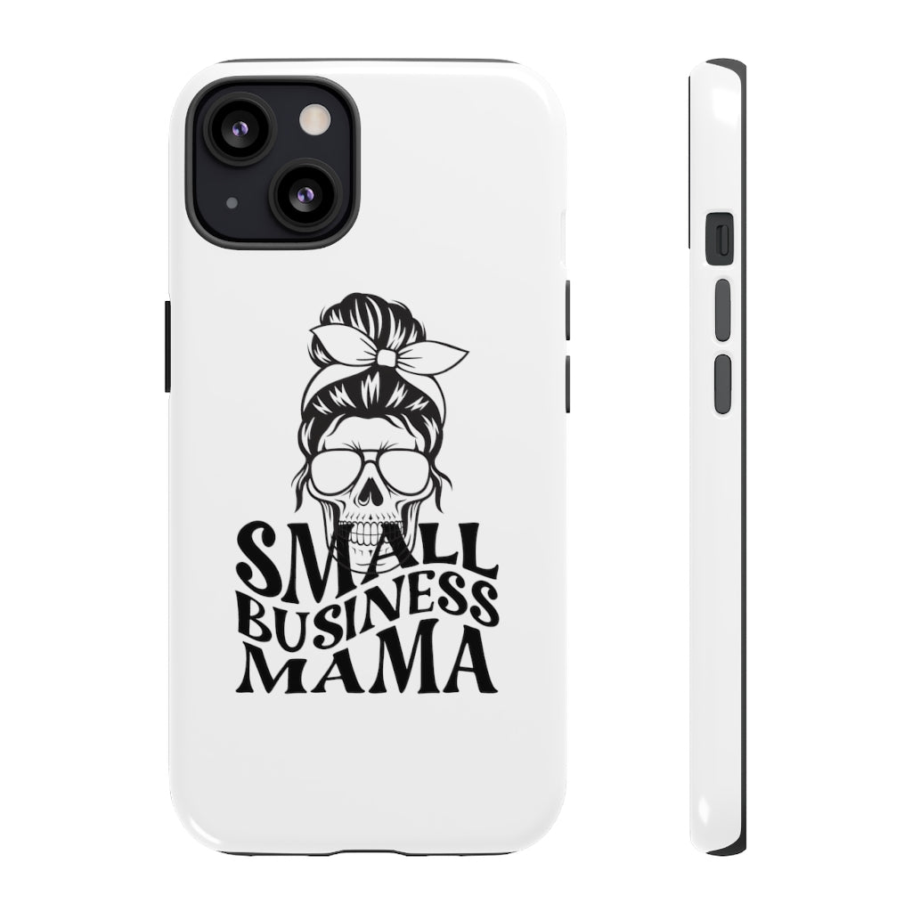 Small Bussiness Mama Tough Phone Cases