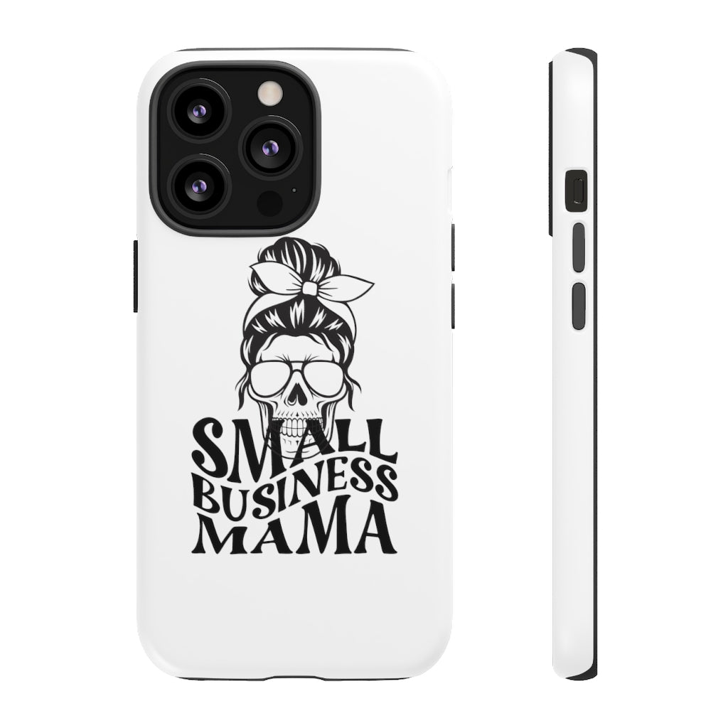 Small Bussiness Mama Tough Phone Cases