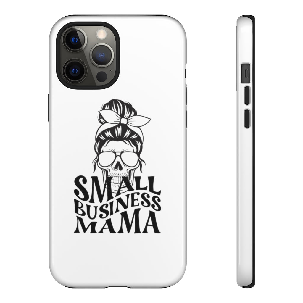 Small Bussiness Mama Tough Phone Cases