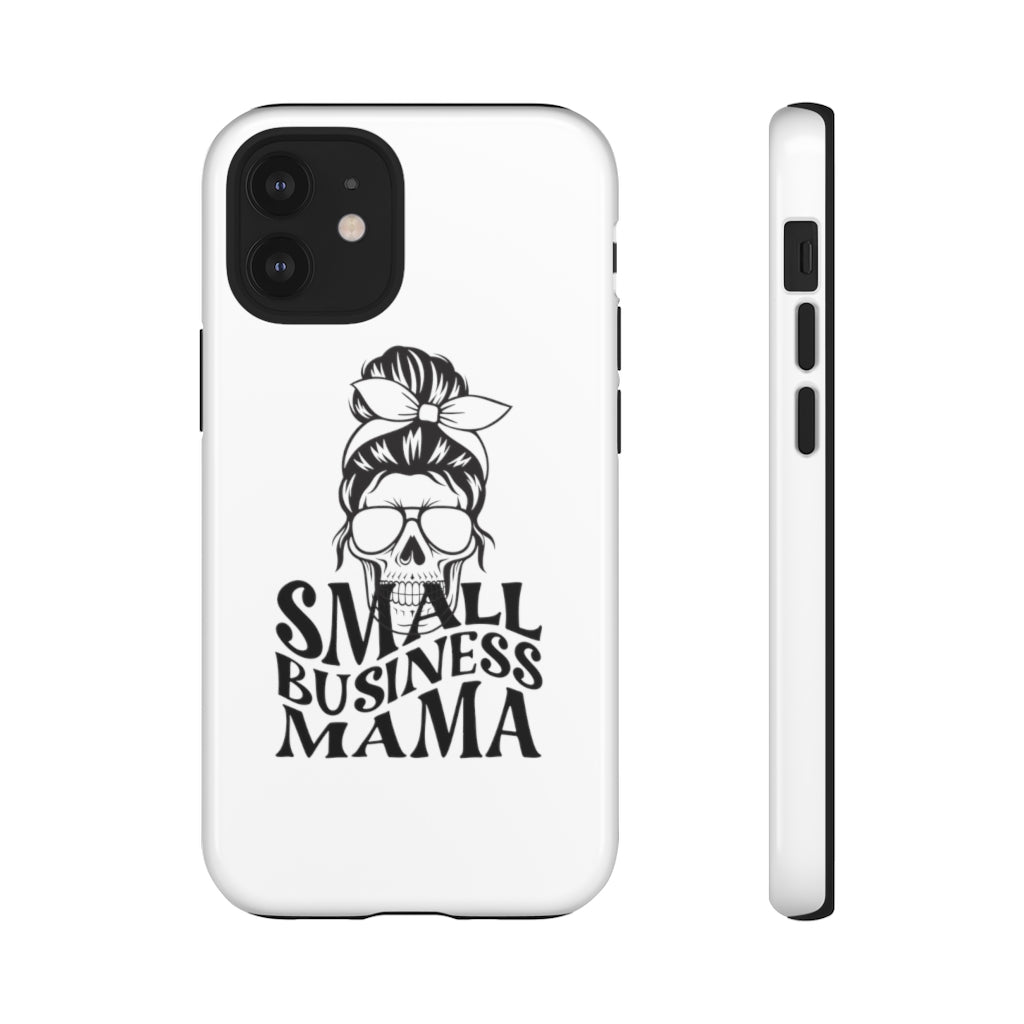 Small Bussiness Mama Tough Phone Cases