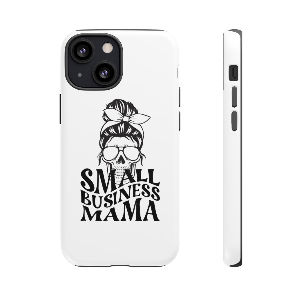 Small Bussiness Mama Tough Phone Cases