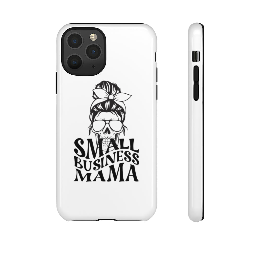 Small Bussiness Mama Tough Phone Cases